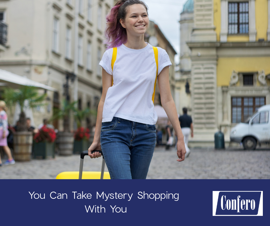 You Can Take Mystery Shopping With You | Confero